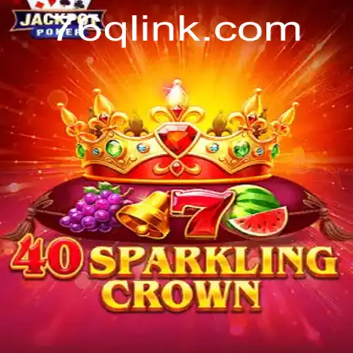 Unlock the Adventure of '40SparklingCrown': A Comprehensive Guide