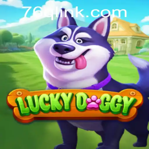 Discover the Excitement of LuckyDoggy at 76q.com