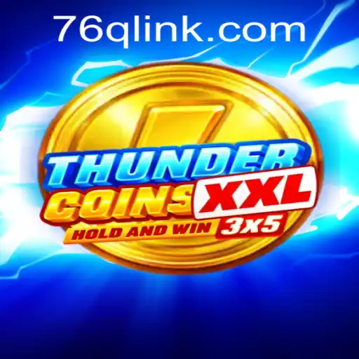 ThunderCoinsXxl: A Comprehensive Guide to a Thrilling Gaming Experience